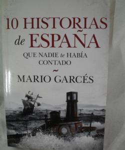 10 HISTORIAS DE ESPAÑA de MARIO GARCES