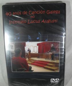 40 ANOS DE CANCION GALEGA NO INSTITUTO LUCUS AUGUSTI DVD de VILA - CASTRO - SAAVEDRA - LUSTRES - MINI - MERO CASABELLA - XOSE MANUEL - CARMEN SARMIENTO