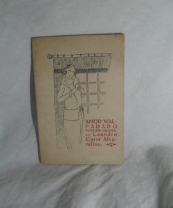 AMOR MALFADADO de LEANDRO CARRE ALVARELLOS