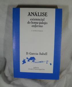 ANALIXE EXISTENCIAL DO HOME GALEGO ENFERMO de GARCIA SABELL