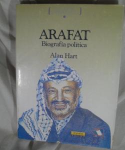 ARAFAT BIOGRAFIA POLITICA de ALAN HART