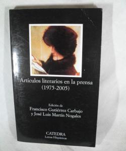 ARTICULOS LITERARIOS EN LA PRENSA 1975-2005 de FARNCISCO GUTIERREZ - JOSE LUIS MARTIN