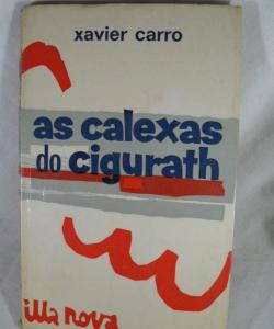AS CALEXAS DO CIGURATH de XAVIER CARRO