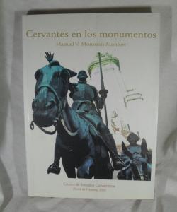 CERVANTES EN LOS MONUMENTOS de MANUEL V MONSONIS MONFORT