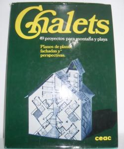 CHALETS 49 PROYECTOS PARA MONTAÑA Y PLAYA  de VARIOS
