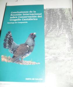 CONCLUSIONES DE LA REUNION INTERNACIONAL SOBRE LA CONSERVACION DEL UROGALLO CANTABRICO de VARIOS