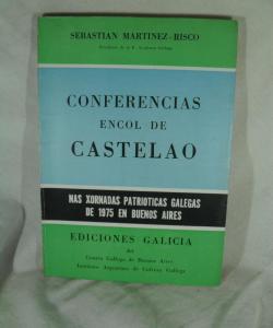 CONFERENCIAS ENCOL DE CASTELAO de SEBASTIAN MARTINEZ RISCO Y MACIAS