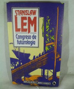 CONGRESO DE FUTUROLOGIA de STANISLAW LEM