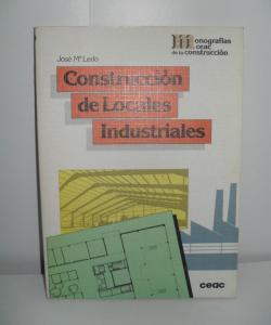CONSTRUCCIÓN DE LOCALES INDUSTRIALES de JOSÉ Mª LEDO