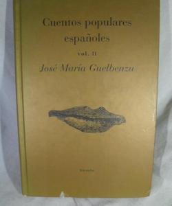 CUENTOS POPULARES ESPAÑOLES VOL II de JOSE MARIA GUELBENZU