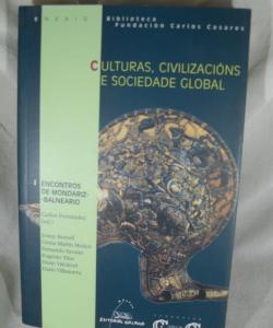  CULTURAS  CIVILIZACIONS E SOCIEDADE GLOBAL de VARIOS