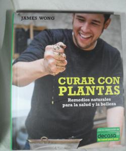 CURAR CON PLANTAS de JAMES WONG