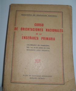 CURSO DE ORIENTACIONES NACIONALES DE LA ENSEÑANZA PRIMARIA de VARIOS