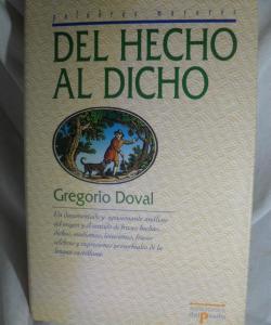 DEL HECHO AL DICHO de GREGORIO DOVAL