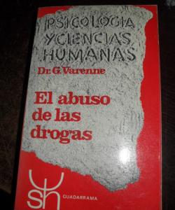 EL ABUSO DE LAS DROGAS de Dr G VARENNE