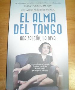 EL ALMA DE TANGO ADA FALCON LA DIVA de ELISA VAZQUEZ DE GEY