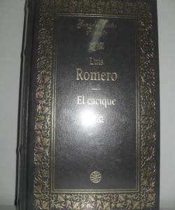 EL CACIQUE de LUIS ROMERO
