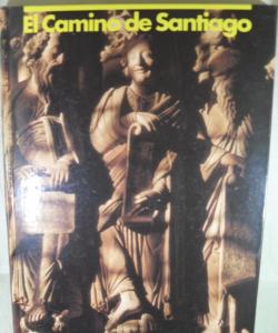 EL CAMINO DE SANTIAGO de XOSE RAMON POUSA - XURXO LOBATO
