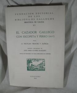 EL CAZADOR GALLEGO CON ESCOPETA Y PERRO (1837) de FROYLAN TROCHE ZUÑIGA