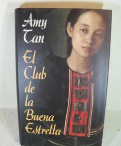 EL CLUB DE LA BUENA ESTRELLA de AMY TAN