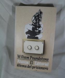 EL DILEMA DEL PRISIONERO de WILLIAM POUNDSTONE