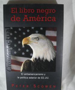 EL LIBRO NEGRO  DE AMERICA de PETER SCOWEN