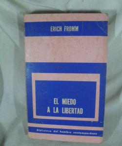 EL MIEDO A LA LIBERTAD de ERICH FROMM