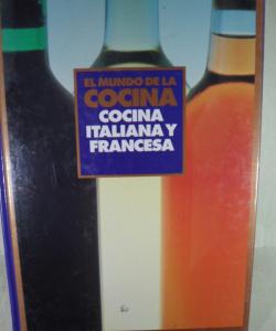 EL MUNDO DE LA COCINA COCINA  ITALIANA Y FRANCESA de VARIOS