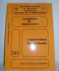 ELEMENTOS DE EDIFICACION CARPINTERIA DE ALUMINIO CAP. 6 U.D.2 de JUAN COMPANY SALVADOR