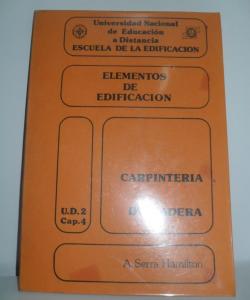 ELEMENTOS DE EDIFICACION CARPINTERIA DE MADERA U.D.2 CAP.4 de A. SERRA HAMILTON