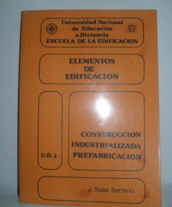 ELEMENTOS DE EDIFICACION CONSTRUCCION INDUSTRIALIZADA PREFABRICACION U.D.1 de J. SALAS SERRANO