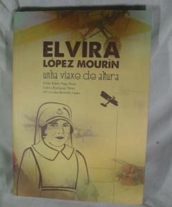 ELVIRA LOPEZ MOURIN UNHA VIAXE DE ALTURA de PEGO - RODRIGUEZ - BERMELLO ELVIRA LOPEZ MOURIN UNHA VIAXE DE ALTURA de PEGO - RODRIGUEZ - BERMELLO