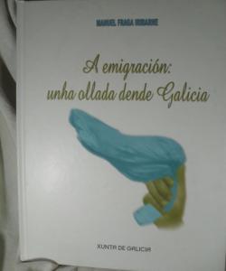 A EMIGRACION UNHA OLLADA DENDE GALICIA de MANUEL FRAGA IRIBARNE