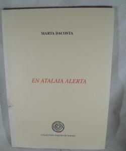 EN ATALAIA  ALERTA de MARTA DACOSTA ALONSO