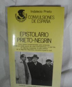 EPSITOLARIO PRIETO-NEGRIN de INDALECIO PRIETO