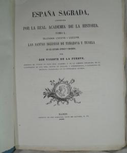ESPAÑA SAGRADA TOMO L LAS SANTA SIGLESIAS DE TARAZONA Y TUDELA de VICENTE DE LA FUENTE