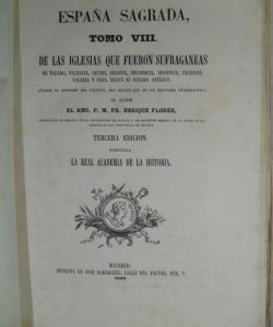 ESPAÑA SAGRADA TOMO VIII IGLESIA DE TOLEDO PALENCIA SETABI SEGOVIA SEGOBRIGA SEGONCIA VALENCIA VALERIA Y URCI de HENRIQUE FLOREZ ESPAÑA SAGRADA TOMO VIII IGLESIA DE TOLEDO PALENCIA SETABI SEGOVIA SEGOBRIGA SEGONCIA VALENCIA VALERIA Y URCI de HENRIQUE FLOREZ