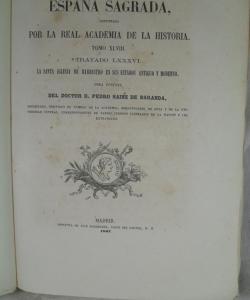 ESPAÑA SAGRADA TOMO XLVIII LA SANTA IGLESIA DE BARBASTRO EN SUS ESTADOS ANTIGUOS Y MODERNO de PEDRO SAINZDE BARANDA