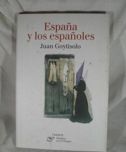 ESPAÑA Y LOS ESPAÑOLES de JUAN GOYTISOLO