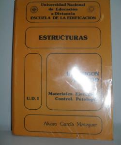 ESTRUCTURAS HORMIGON ARMADO MATERIALES. EJECUCIÓN. CONTROL. PATOLOGÍA. U.D.1 de ALVARO GARCÍA MESEGUER