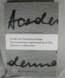 ESTUDOS DE ONOMASTICA GALEGA MICROTOPONIMIA : EXPERENCIA DE RECOLLA DIDACTICA E CODIFICACION de XESUS FERRO RUIBAL Edt