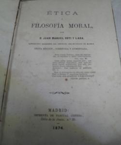 ETICA O FILOSOFIA MORAL de JUAN MANUEL URTI Y LARA