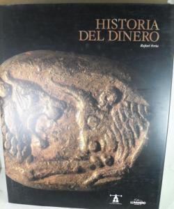 HISTORIA DEL DINERO de RAFAEL FERIA