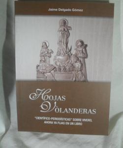 HOJAS VOLANDERAS "CIENTIFICO-PERIODISTICAS" SOBRE VIVERO AHORA YA FIJAS EN UN LIBRO de JAIME DELGADO GOMEZ