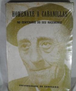 HOMENAXE A CABANILLAS de NO CENTENARIO DO SEU NACEMENTO