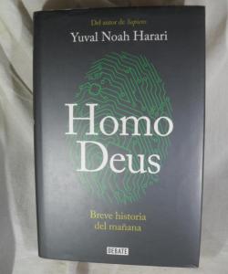 HOMO DEUS BREVE HISTORIA DE MAÑANA de YUVAL NOAH HARARI