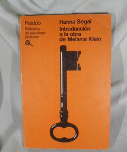 INTRDODUCCION A LA OBRA DE MELANIE KLEIN de HANNA SEGAL