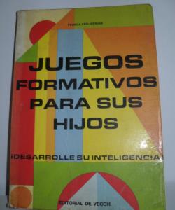 JUEGOS FORMATIVOS PARA SUS HIJOS de FRANCA FESLIKENIAN