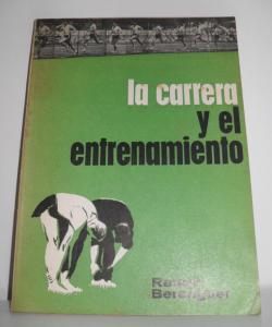 LA CARRERA Y EL AENTRENAMIENTO de RAFAEL BERENGUER