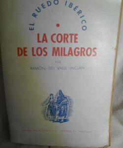 LA CORTE DE LOS MILAGROS de RAMON DEL VALLE INCLAN